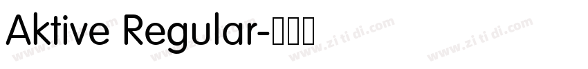 Aktive Regular字体转换 Aktive Regular字体转换